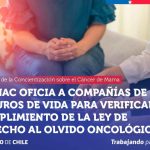 SERNAC OFICIA A COMPAÑÍAS DE SEGUROS DE VIDA PARA VERIFICAR CUMPLIMIENTO DE LA LEY DE DERECHO AL OLVIDO ONCOLÓGICO